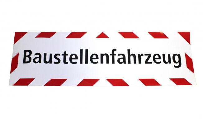 Hinweisschild 200 X 650 Baustellenfahrzeug. Folie